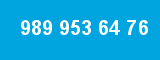 989 953 64 76 989 953 64 76